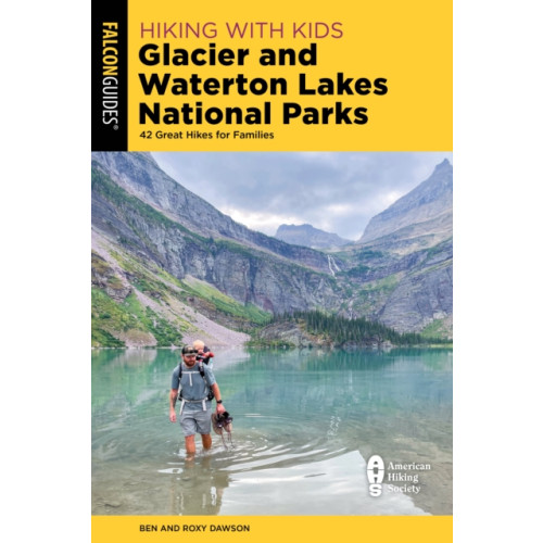 Rowman & littlefield Hiking with Kids Glacier and Waterton Lakes National Parks (häftad, eng)