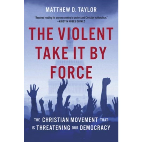 Augsburg Fortress Publishers The Violent Take It by Force (inbunden, eng)