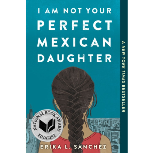 Not Stated I Am Not Your Perfect Mexican Daughter (häftad, eng)