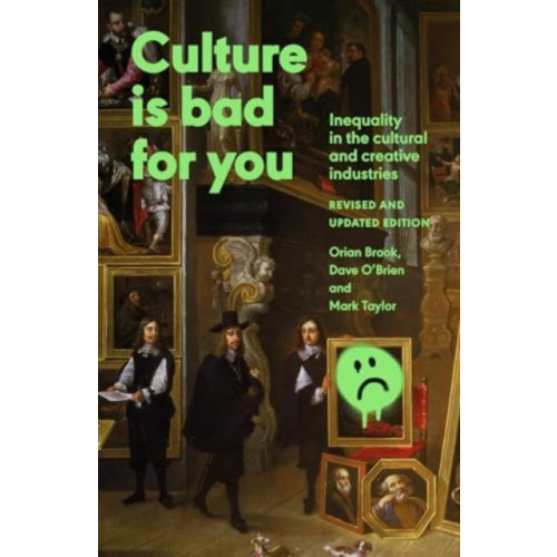 Manchester university press Culture is Bad for You (häftad, eng)