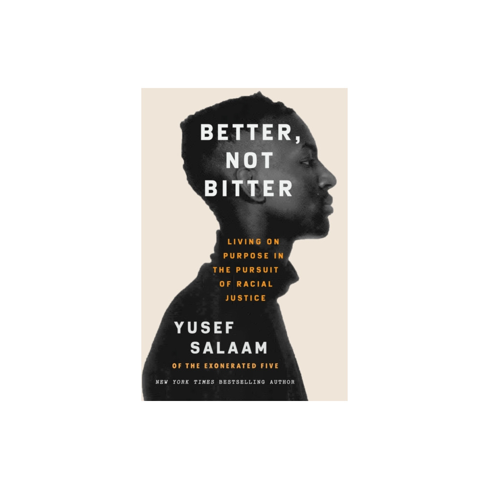 Produktbild för Better, Not Bitter : Living on Purpose in the Pursuit of Racial Justice (häftad, eng)