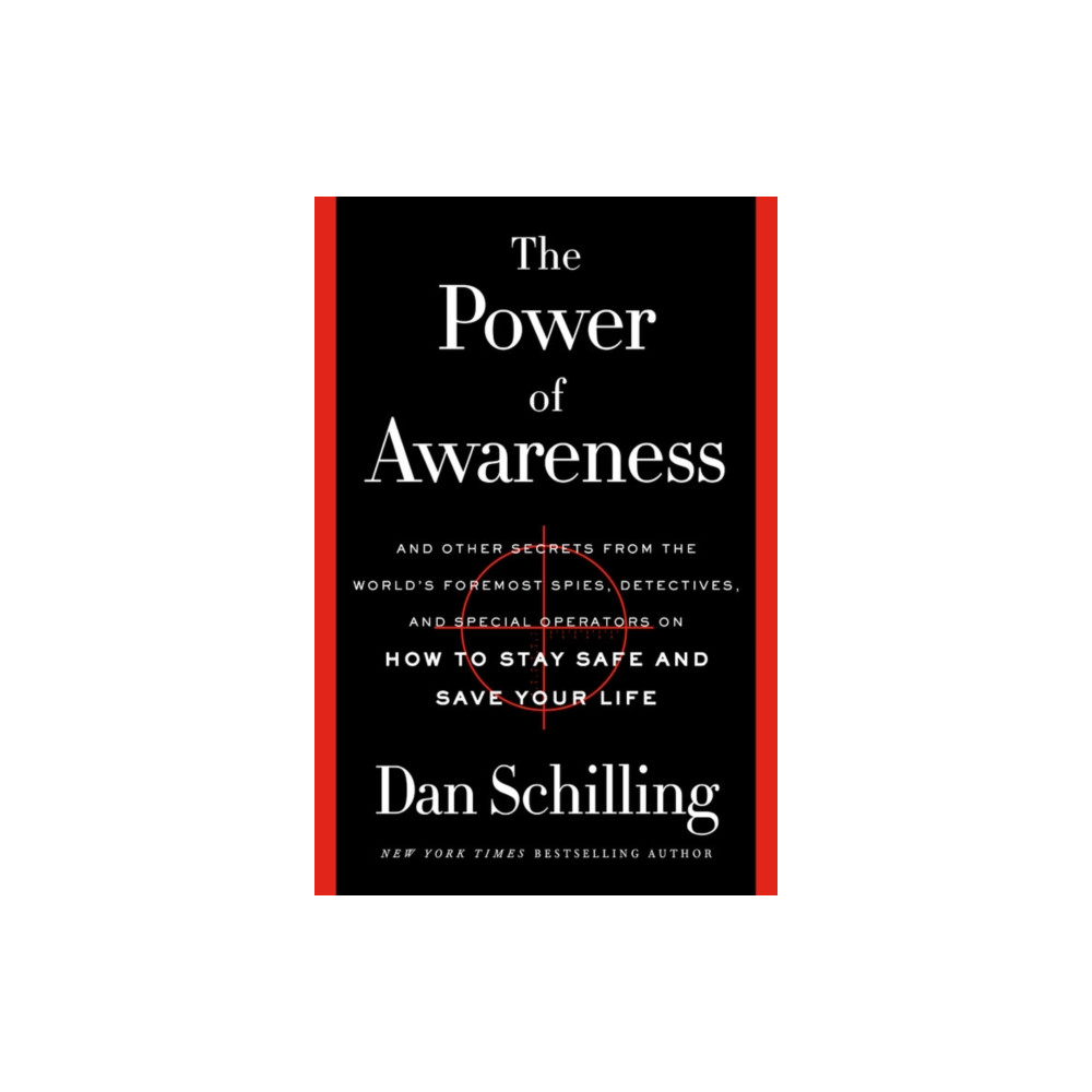 Produktbild för The Power of Awareness : And Other Secrets from the World's Foremost Spies, Detectives, and Special Operators on How to Stay Safe and Save Your Life (häftad, eng)