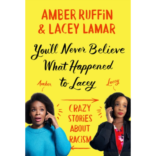 Not Stated You'll Never Believe What Happened to Lacey (häftad, eng)