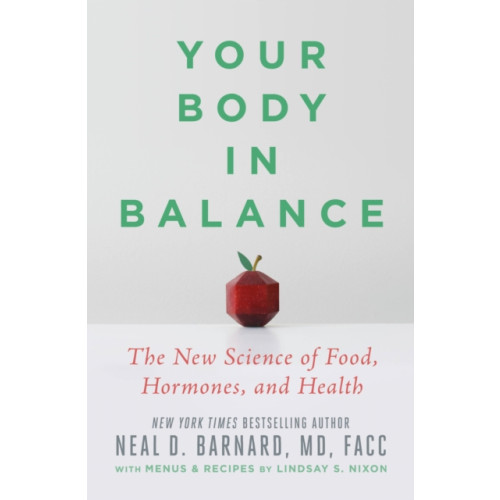 Not Stated Your Body in Balance : The New Science of Food, Hormones, and Health (häftad, eng)