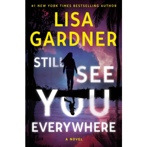 Not Stated Still See You Everywhere (häftad, eng)