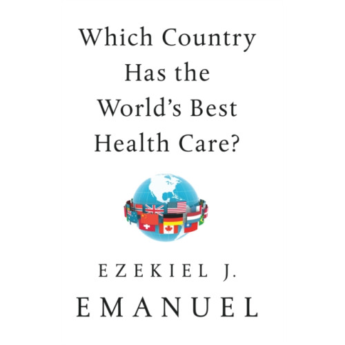 Not Stated Which Country Has the World's Best Health Care? (häftad, eng)