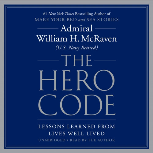 Not Stated The Hero Code : Lessons Learned from Lives Well Lived (häftad, eng)