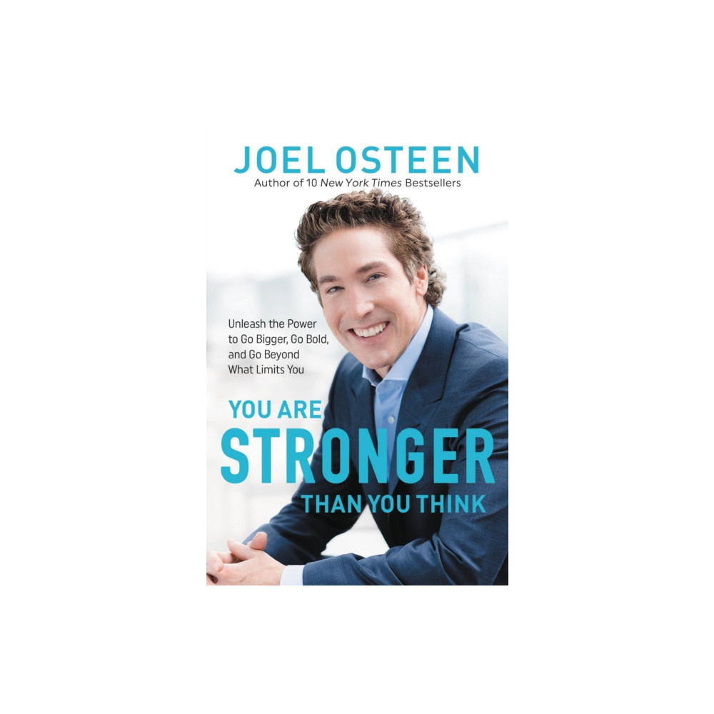 Produktbild för You Are Stronger than You Think : Unleash the Power to Go Bigger, Go Bold, and Go Beyond What Limits You (häftad, eng)