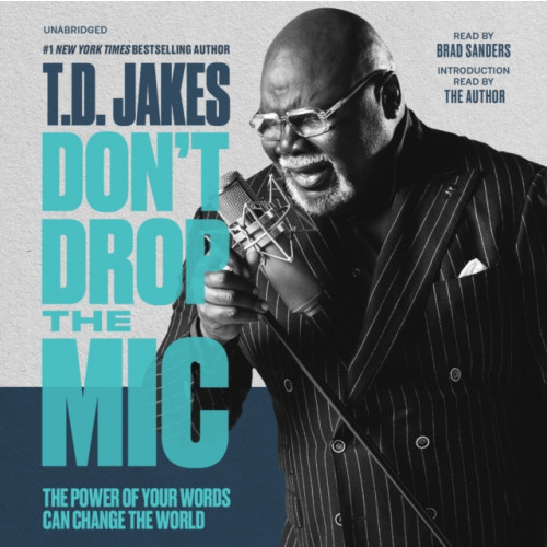 Not Stated Don't Drop the Mic : The Power of Your Words Can Change the World (häftad, eng)