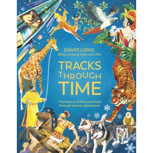 Hachette Children's Group Tracks Through Time (inbunden, eng)