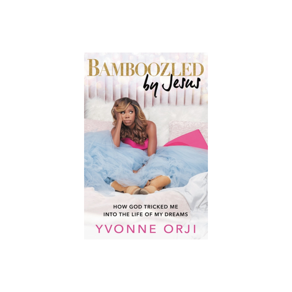 Produktbild för Bamboozled By Jesus : How God Tricked Me into the Life of My Dreams (häftad, eng)