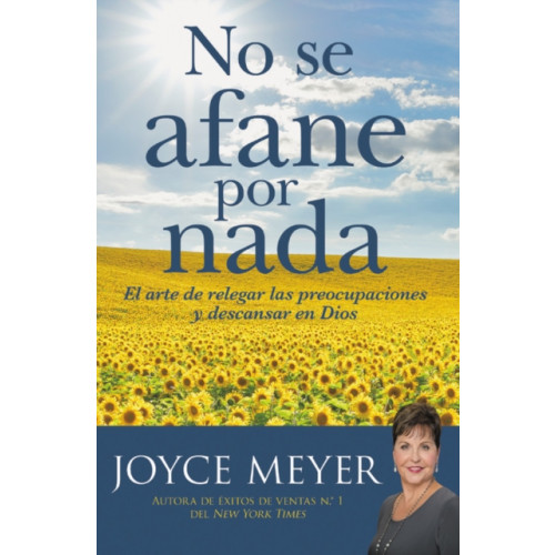 Not Stated No se afane por nada : El arte de relegar las preocupaciones y descansar en Dios (häftad, eng)