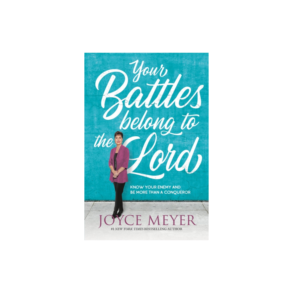 Produktbild för Your Battles Belong to the Lord : Know Your Enemy and Be More Than a Conqueror (häftad, eng)