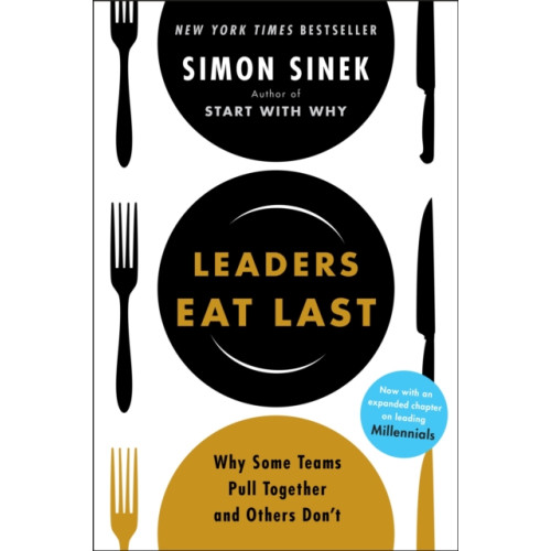 Not Stated Leaders Eat Last (häftad, eng)