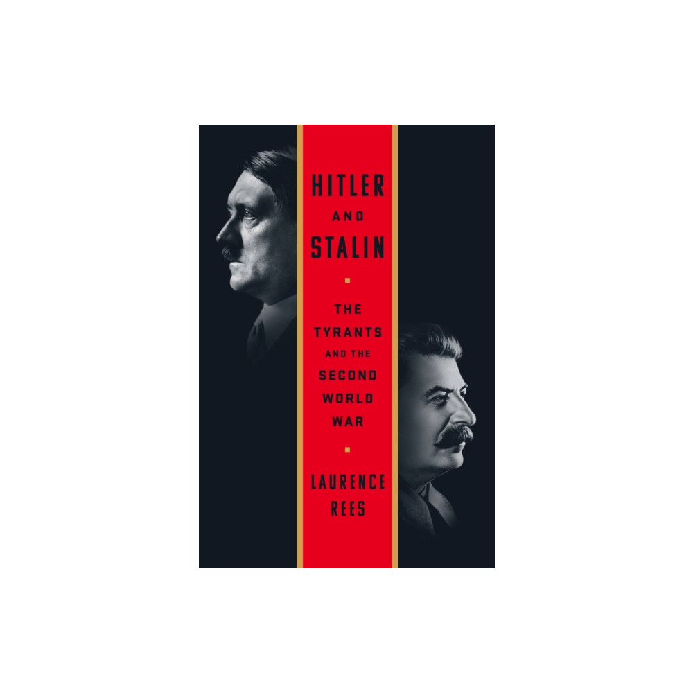 Produktbild för Hitler and Stalin : The Tyrants and the Second World War (häftad, eng)
