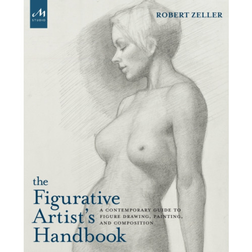 Monacelli Press The Figurative Artist's Handbook (inbunden, eng)