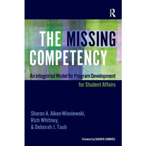 Taylor & francis inc The Missing Competency (häftad, eng)