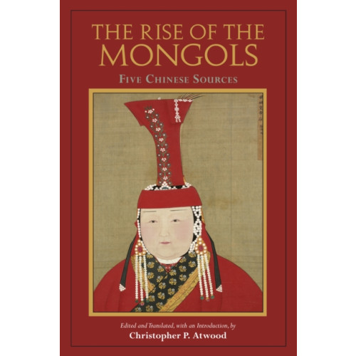 Hackett Publishing Co, Inc The Rise of the Mongols (häftad, eng)