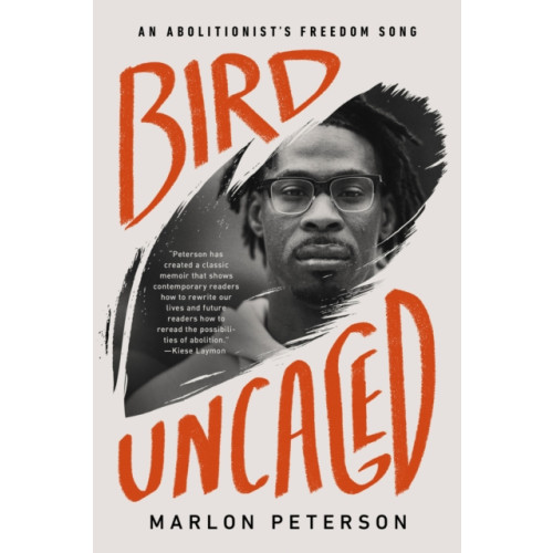 Not Stated Bird Uncaged : An Abolitionist's Freedom Song (häftad, eng)