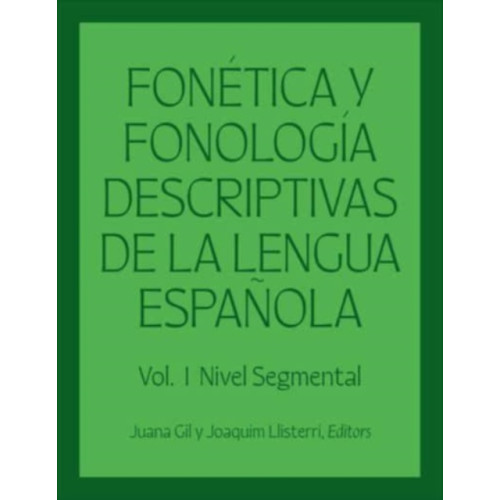 Georgetown University Press Fonetica y fonologia descriptivas de la lengua espanola (inbunden, eng)