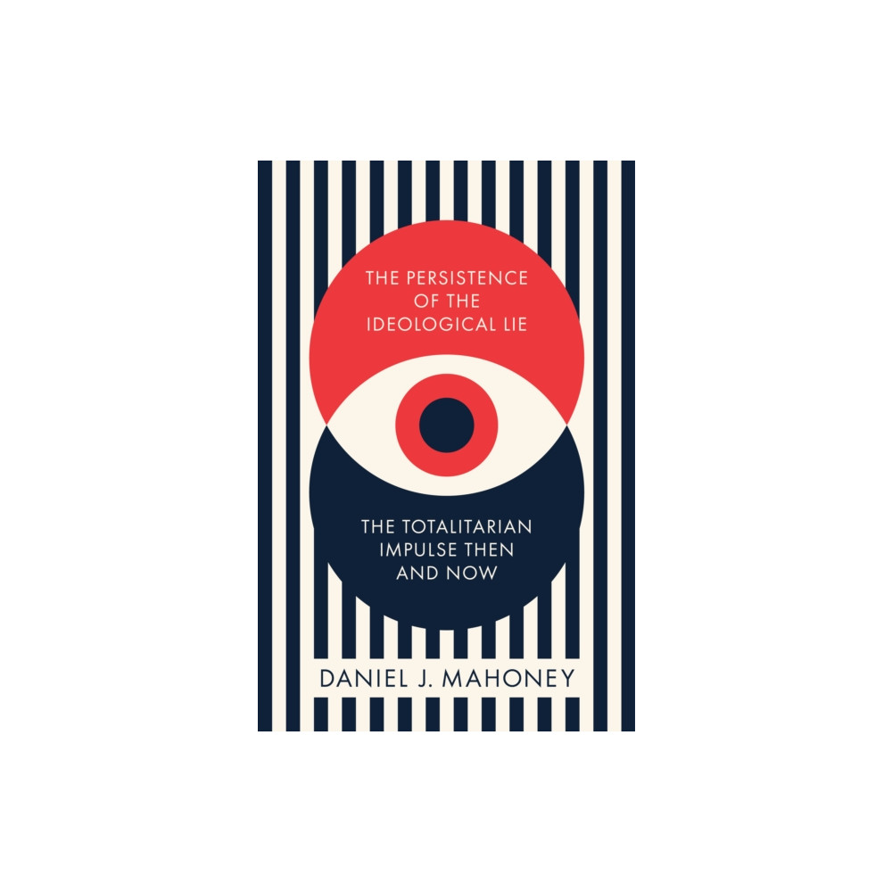 Produktbild för The Persistence of the Ideological Lie (inbunden, eng)