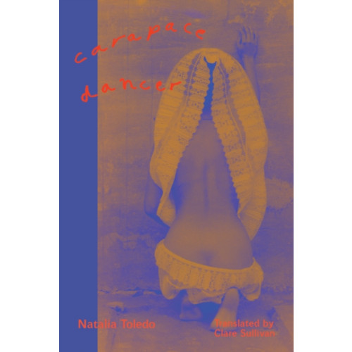Deep Vellum Publishing Carapace Dancer (häftad, eng)