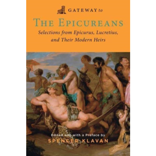 Regnery publishing inc Gateway to the Epicureans (häftad, eng)