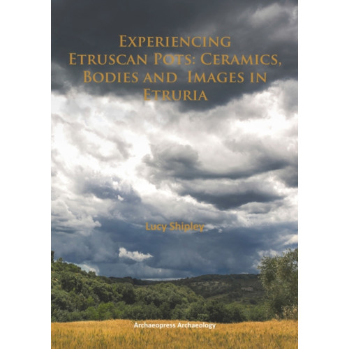 Archaeopress Experiencing Etruscan Pots (häftad, eng)