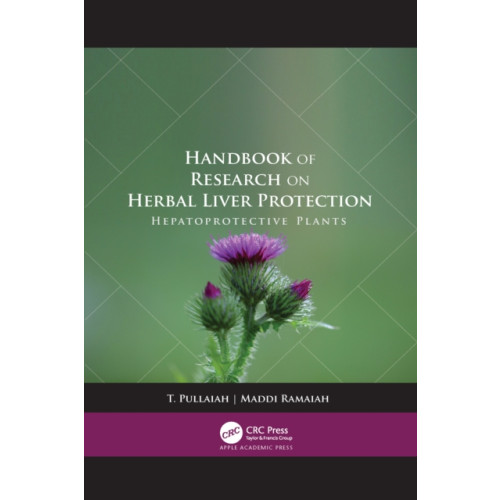 Apple academic press inc. Handbook of Research on Herbal Liver Protection (häftad, eng)