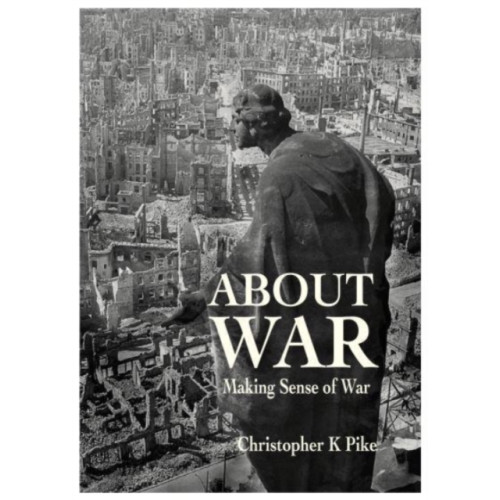 The Self-Publishing Partnership Ltd ABOUT WAR (häftad, eng)