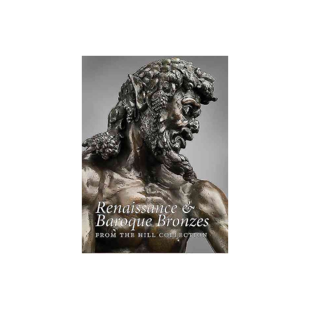 Produktbild för Renaissance and Baroque Bronzes from the Hill Collection (inbunden, eng)