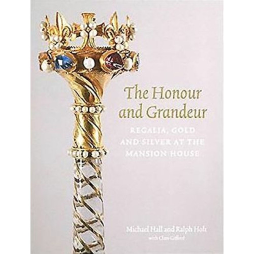 Paul Holberton Publishing Ltd The Honour and Grandeur (häftad, eng)