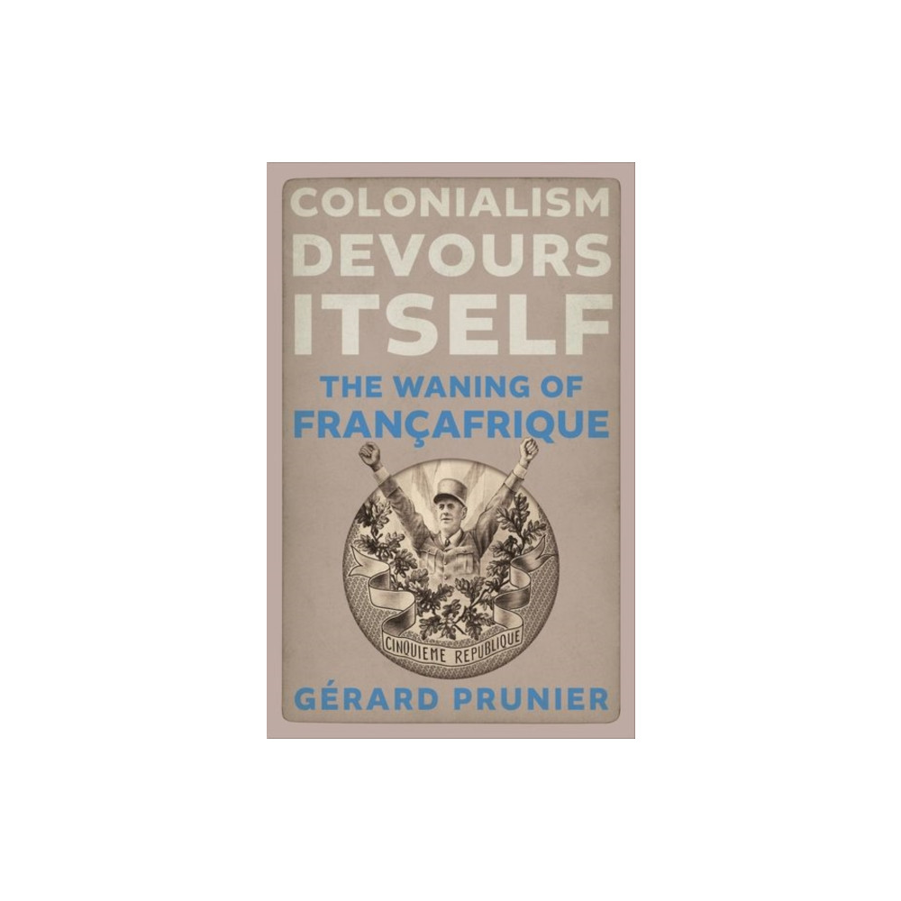 Produktbild för Colonialism Devours Itself (inbunden, eng)