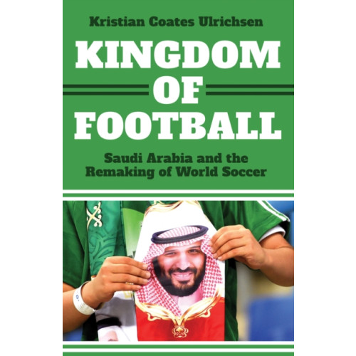 C hurst & co publishers ltd Kingdom of Football (inbunden, eng)