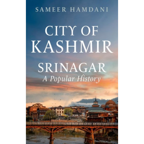 C hurst & co publishers ltd City of Kashmir (inbunden, eng)