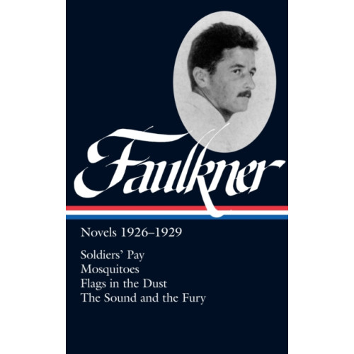 Not Stated William Faulkner: Novels 1926-1929 (LOA #164) (häftad, eng)
