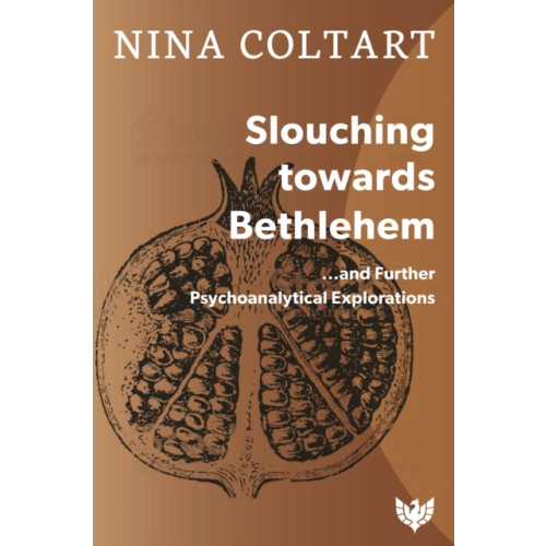 Karnac Books Slouching Towards Bethlehem (häftad, eng)