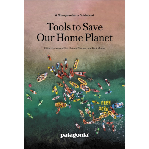 Patagonia Books Tools to Save Our Home Planet (häftad, eng)