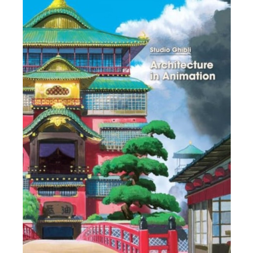 Viz Media, Subs. of Shogakukan Inc Studio Ghibli: Architecture in Animation (inbunden, eng)
