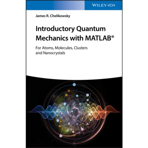 Wiley-VCH Verlag GmbH Introductory Quantum Mechanics with MATLAB (häftad, eng)