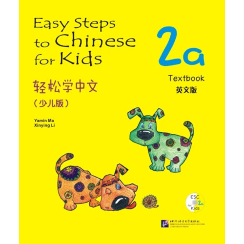 Beijing Language & Culture University Press,China Easy Steps to Chinese for Kids vol.2A - Textbook (häftad, eng)