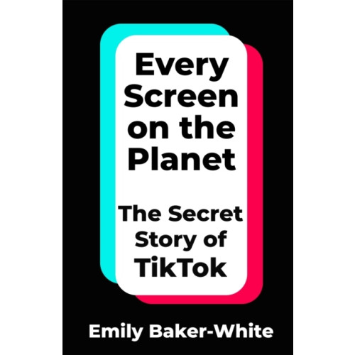 Emily Baker-White Every Screen on the Planet (häftad, eng)
