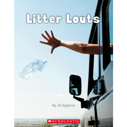 SCHOLASTIC LTD LITTER LOUTS (häftad, eng)