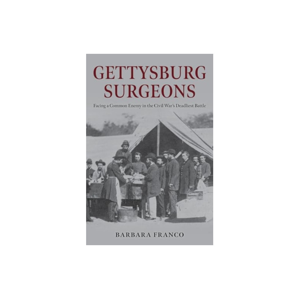 Produktbild för Gettysburg Surgeons (inbunden, eng)