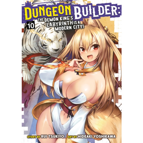 Seven Seas Entertainment, LLC Dungeon Builder: The Demon King's Labyrinth is a Modern City! (Manga) Vol. 10 (häftad, eng)