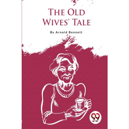 Double 9 Books LLP The Old Wives' Tale (häftad, eng)