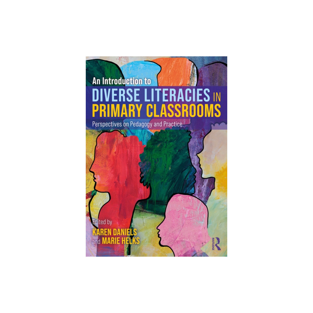 Produktbild för An Introduction to Diverse Literacies in Primary Classrooms (häftad, eng)