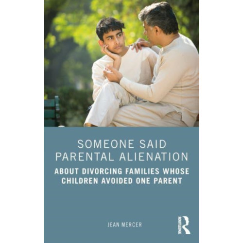 Taylor & francis ltd Someone Said Parental Alienation (häftad, eng)
