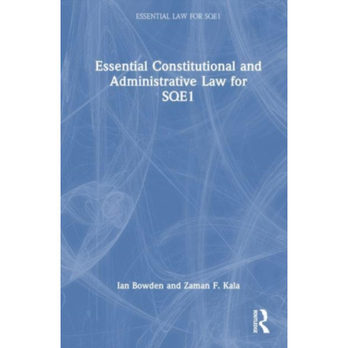 Taylor & francis ltd Essential Constitutional and Administrative Law for SQE1 (häftad, eng)