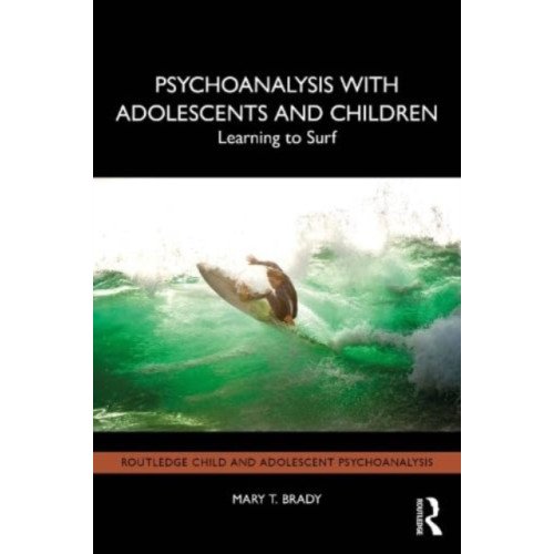 Taylor & francis ltd Psychoanalysis with Adolescents and Children (häftad, eng)